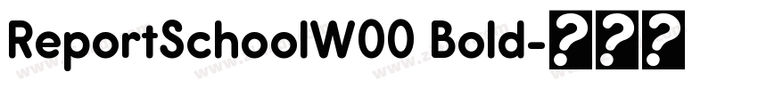 ReportSchoolW00 Bold字体转换